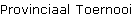 Provinciaal Toernooi